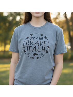 Kerusso T-Shirt, Size L, Heather Grey, "Only the Brave Teach" NWOT